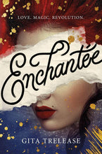 Load image into Gallery viewer, Enchantée by Gita Trelease (Hardcover)
